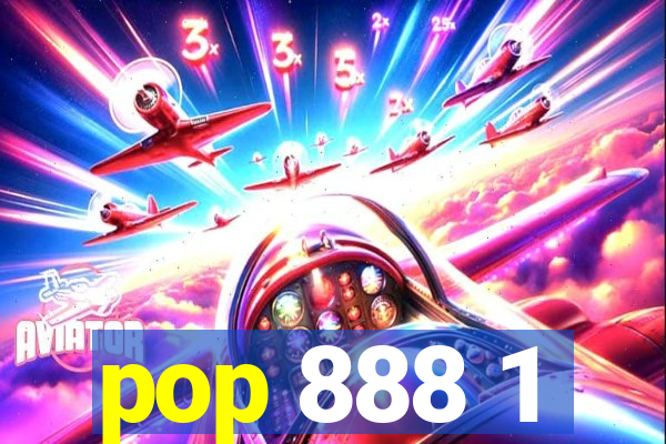 pop 888 1